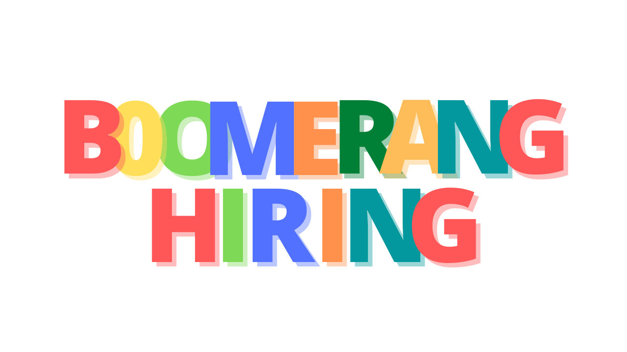 Boomerang Hiring – A New Rising Recruitment Strategy & Its Benefits