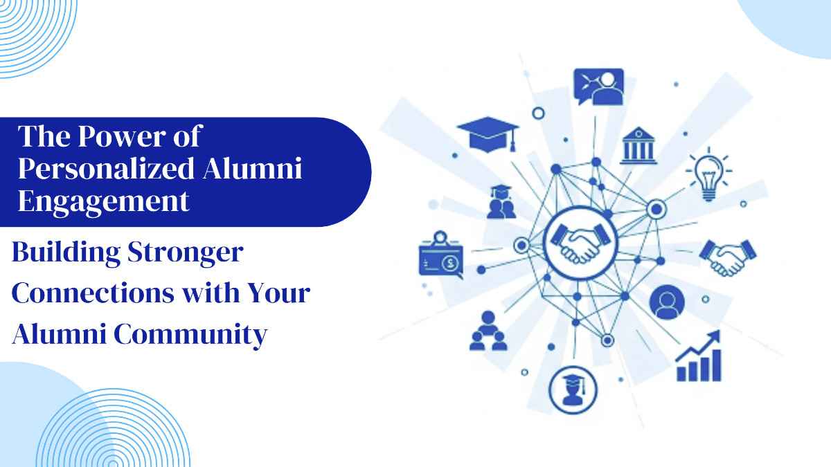 The Power of Personalize Alumni Engagement
