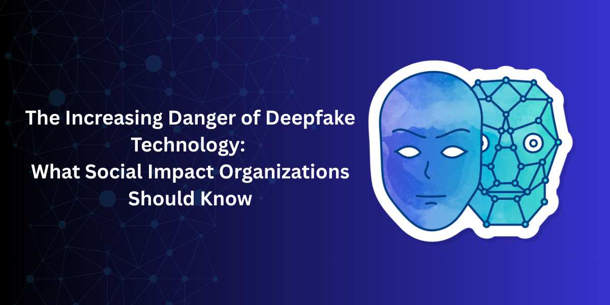 Deepfake Technology: A Growing Threat to S...