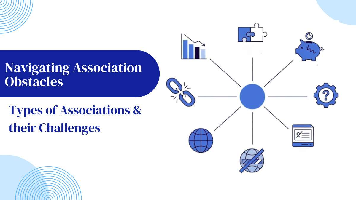Top Challenges Faced by Different Types of Association