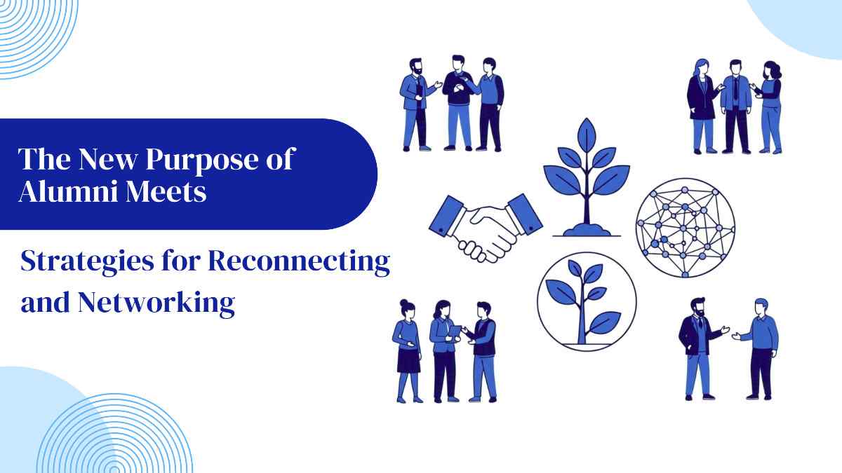 Why Alumni Meets Matter More Than Ever in 2025