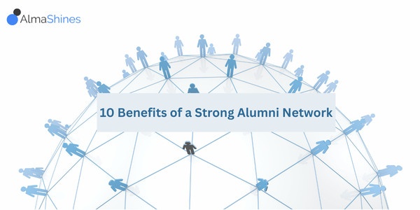 Unlock Your Future: 10  Benefits of a Strong Alumni Network