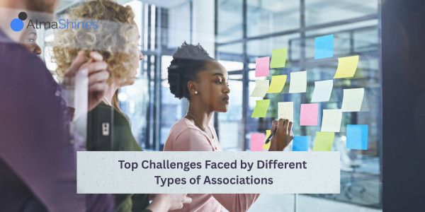 Top Challenges Faced by Different Types of Association