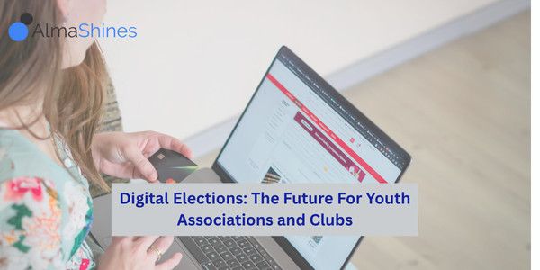 Digital Elections: The Future For Youth Associations and Clubs