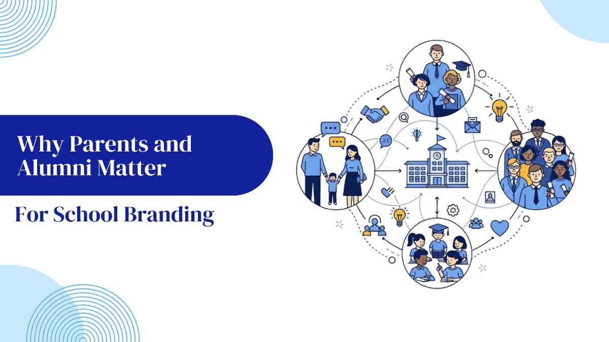 Why Parents and Alumni Matter for School Branding